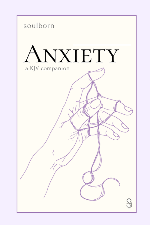 Anxiety — A KJV Companion