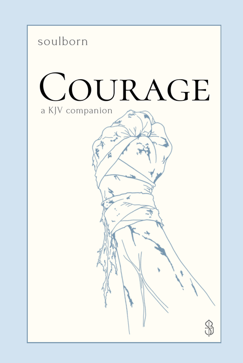 Courage — A KJV Companion by Soulborn, front cover.