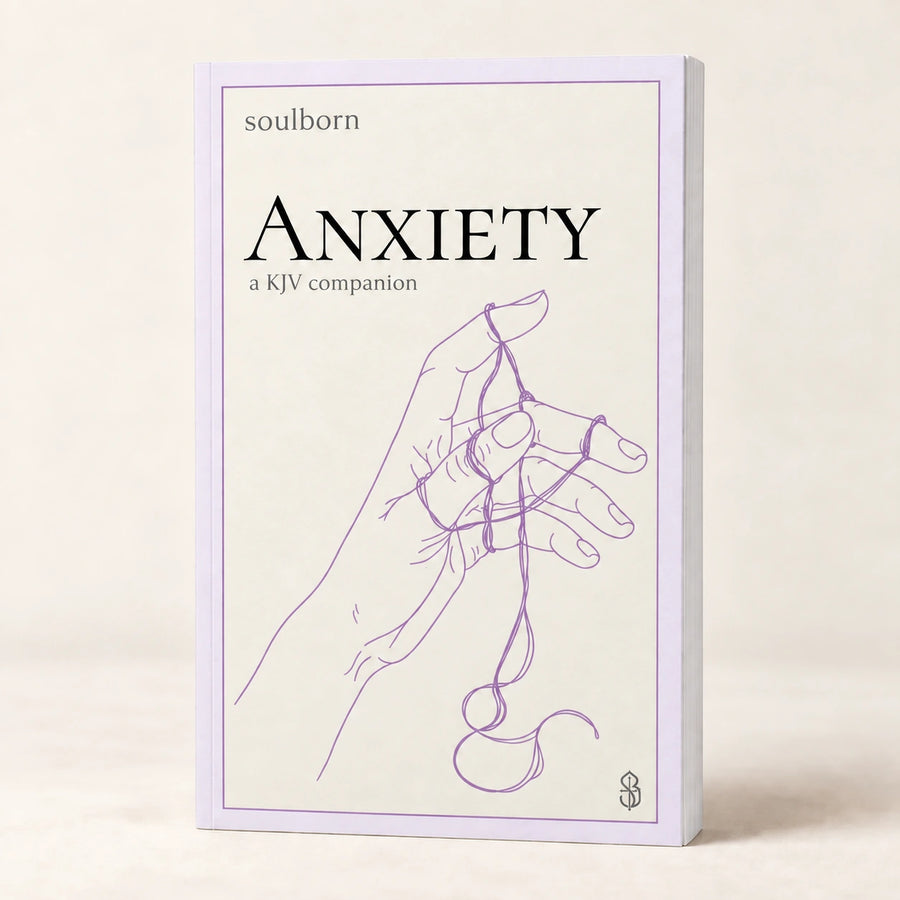 Anxiety — A KJV Companion